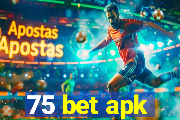 75 bet apk